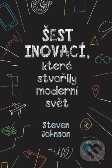 Šest inovací, které stvořily moderní svět