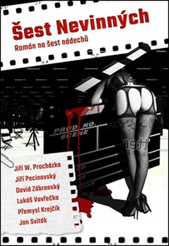 Šest nevinných - Josef Pecinovský, David Zábranský, Lukáš Vavrečka, Přemysl Krejčík, Jan Sviták, Jiří W. Procházka