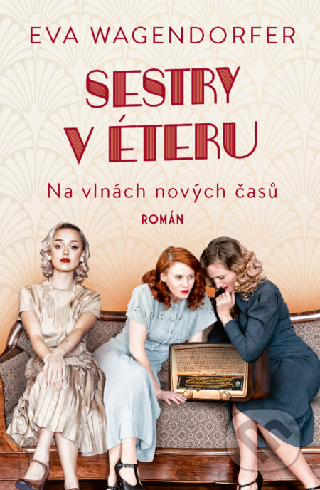 Sestry v éteru (Na vlnách nových časů)