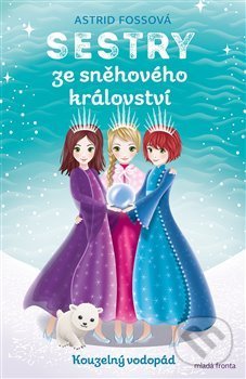 Sestry ze sněhového království: Kouzelný vodopád