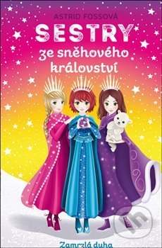 Sestry ze Sněhového království: Zamrzlá duha
