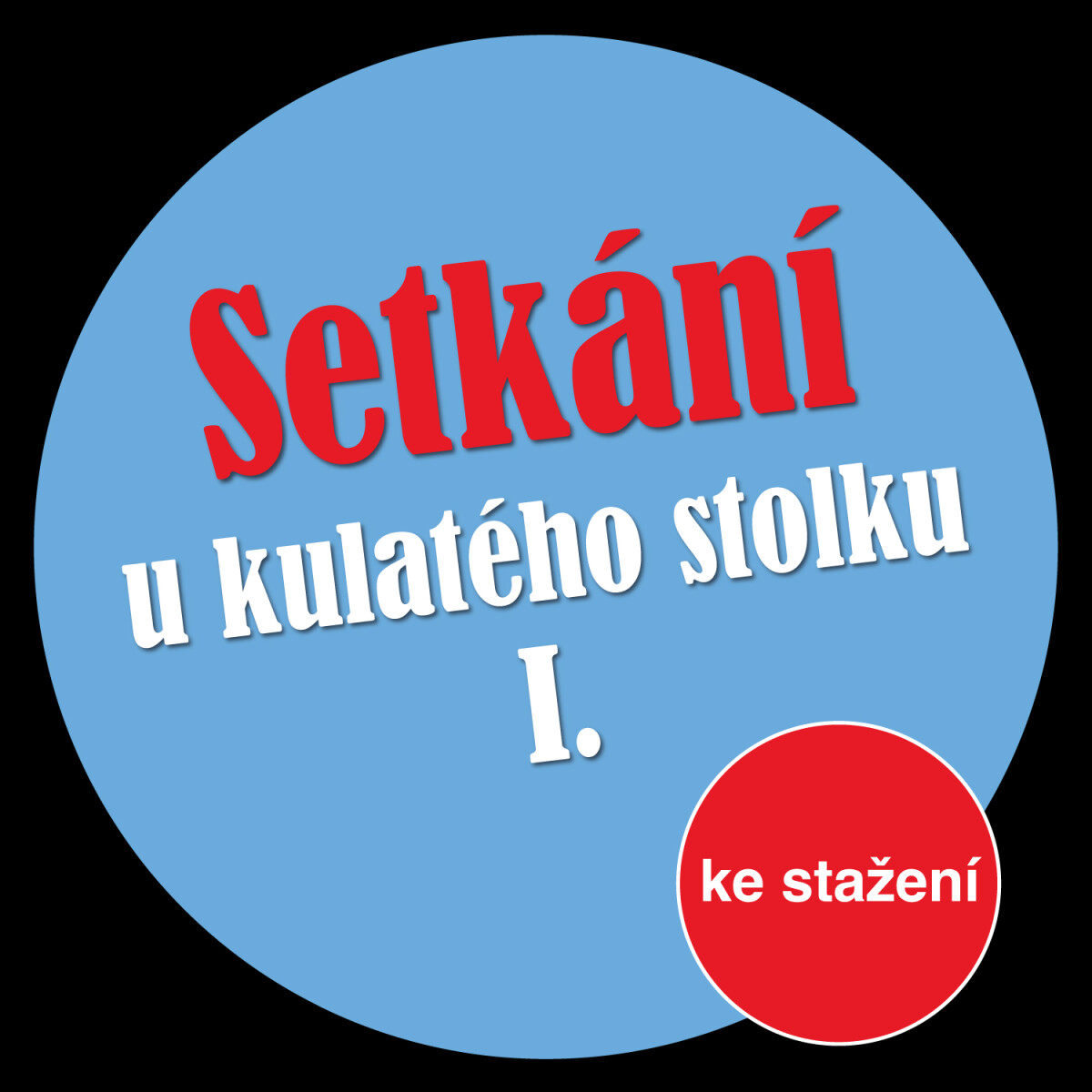 Setkání u kulatého stolku I - audiokniha
