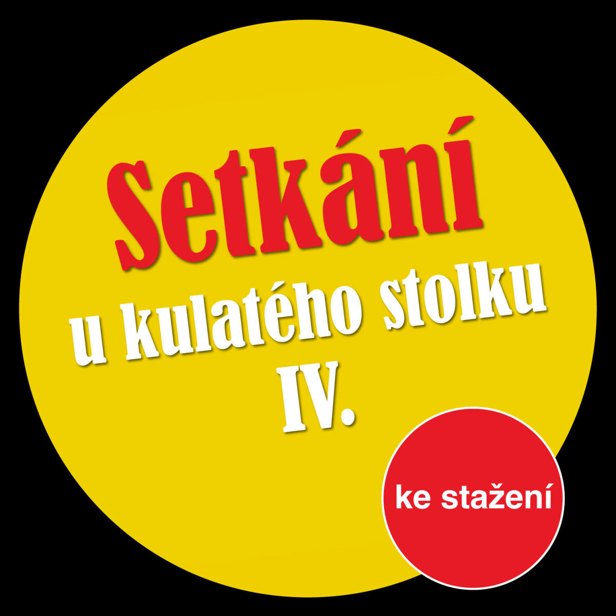 Setkání u kulatého stolku IV - audiokniha