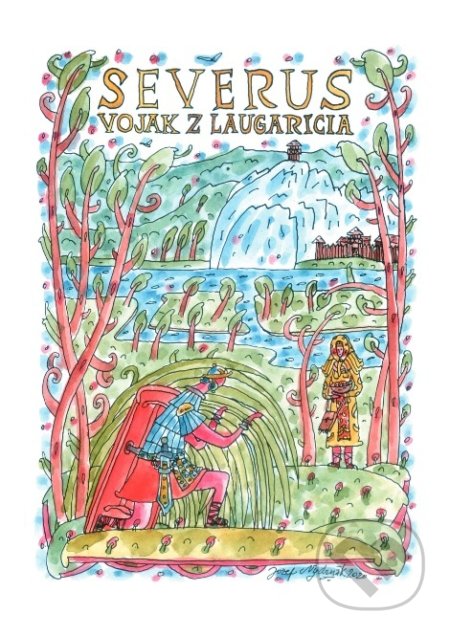 Severus - vojak z Laugaricia