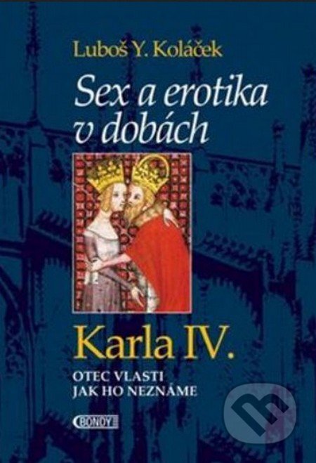 Sex a erotika v dobách Karla IV.
