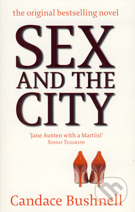 Sex and the City (The Original Bestselling Novel)