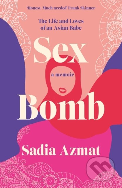 Sex Bomb (a 'hilarious, raw and poignant' memoir)