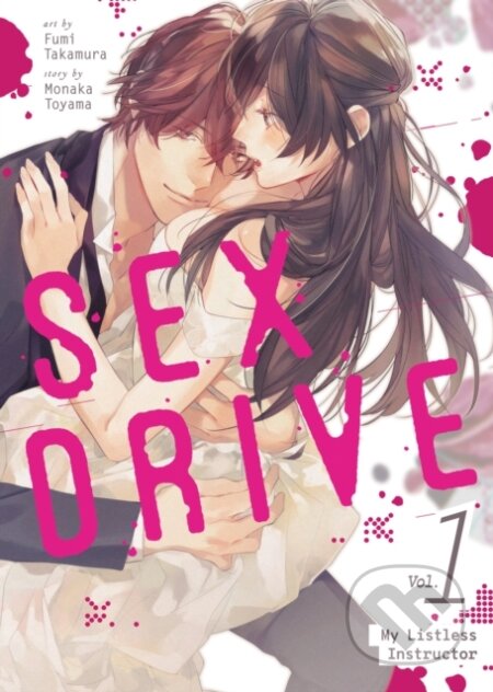 SEX DRIVE (Manga) Vol. 1 - My Listless Instructor