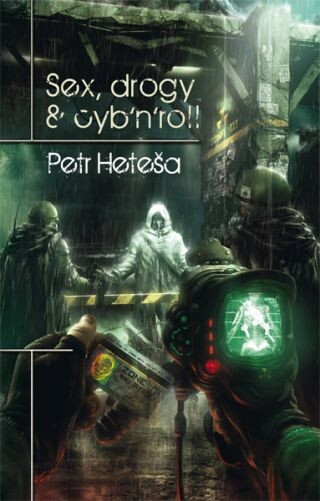 Sex, drogy a Cyb'n'Roll - Petr Heteša