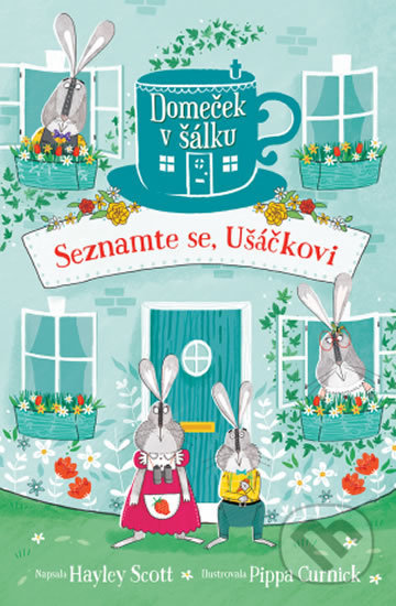 Seznamte se, Ušáčkovi (Domeček v šálku)