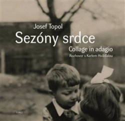 Sezóny srdce (Collage in adagio) (Rozhovor Karla Hvížďaly) - kniha z kategorie Rozhovory