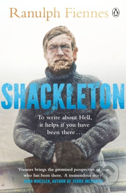 Shackleton (Explorer. Leader. Legend.)