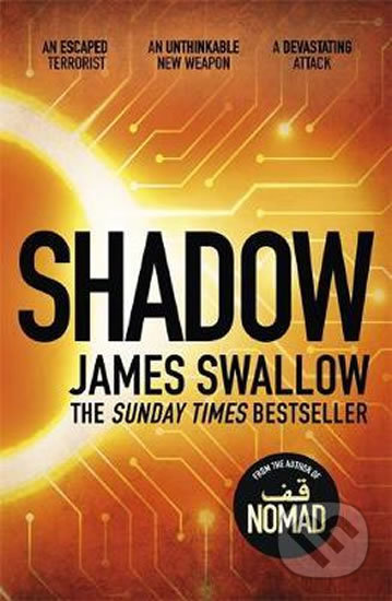 Shadow : The explosive race against time thriller