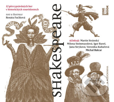Shakespeare - 12 převyprávěných her v historických souvislostech