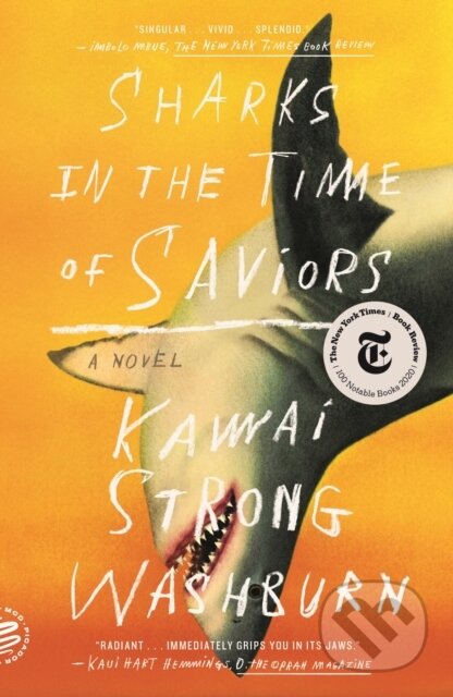 Sharks in the Time of Saviors (A Novel)