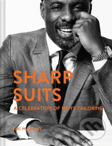 Sharp Suits: A celebration of men's tailoring