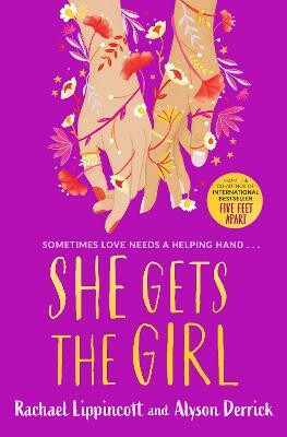 She Gets the Girl - Rachael Lippincott, Alyson Derricková