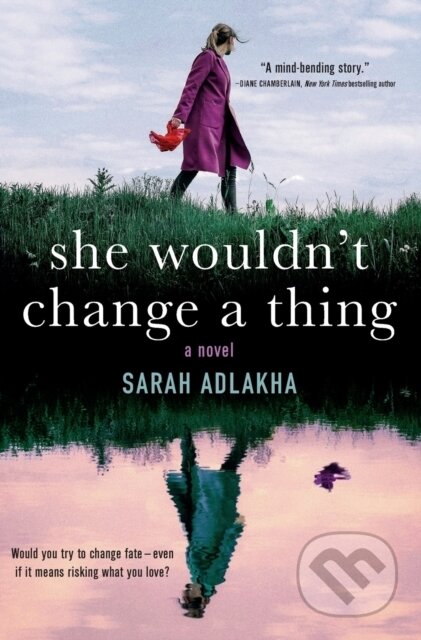 She Wouldn't Change a Thing