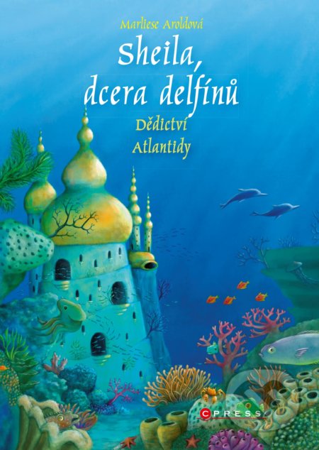 Sheila, dcera delfínů: Dědictví Atlantidy