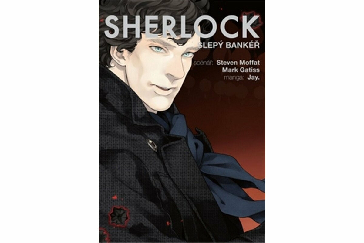 Sherlock 2 - Slepý bankéř - Mark Gatiss, Jay, Steven Moffat