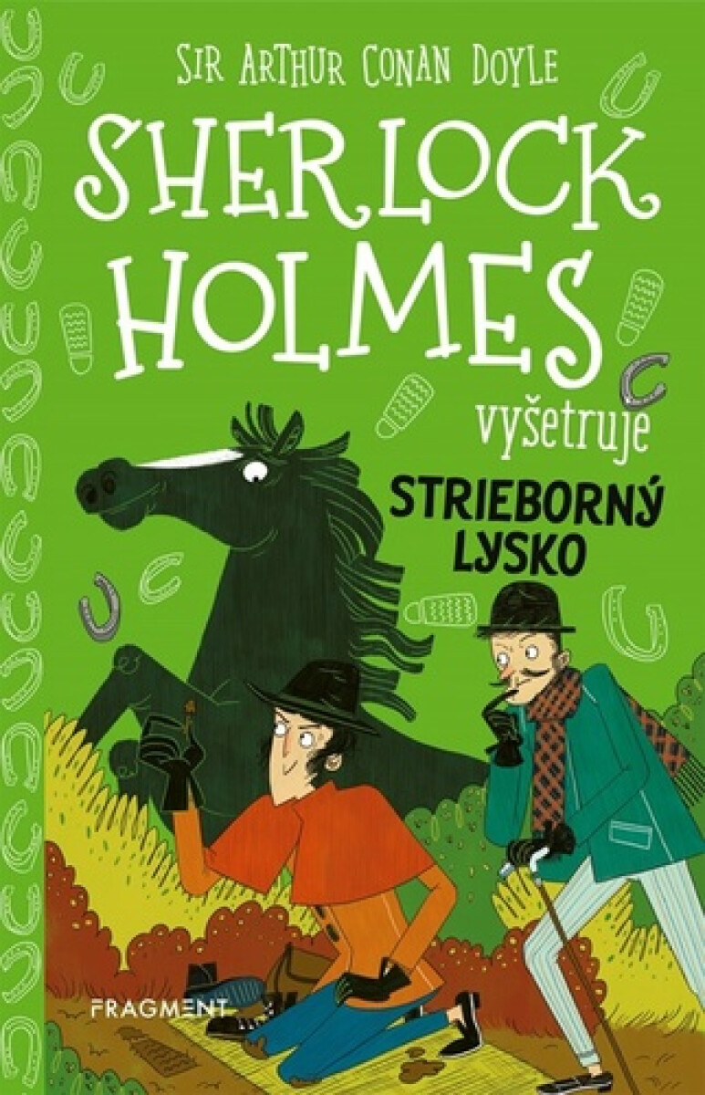 Sherlock Holmes vyšetruje: Strieborný lysko - Sir Arthur Conan Doyle, Stephanie Baudet