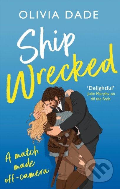 Ship Wrecked (a heart-warming Hollywood romance)