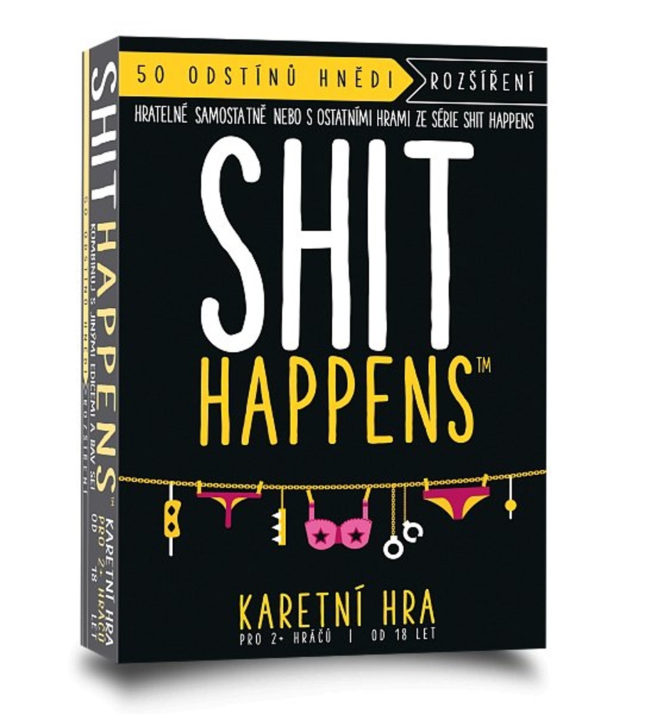 Shit Happens 50 odstínů hnědi