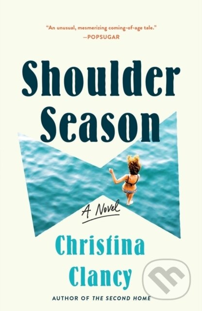 Shoulder Season (A Novel)