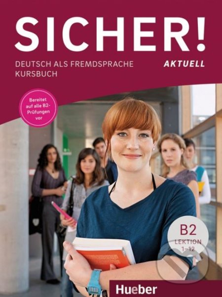 Sicher! aktuell B2 - Kursbuch