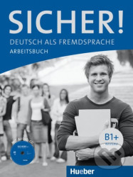 SICHER B1+ AB+CD (ejerc.): Arbeitsbuch B1+ mit Audio-CD: Vol. 2 - Susanne Schwalb, Michaela Perlmann-Balme