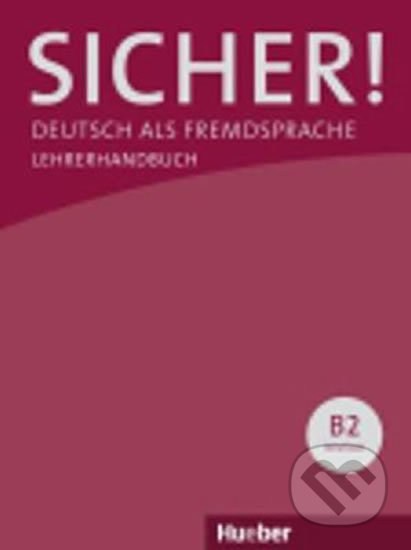 Sicher! B2: Lehrerhandbuch