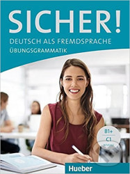 Sicher!: Übungsgrammatik