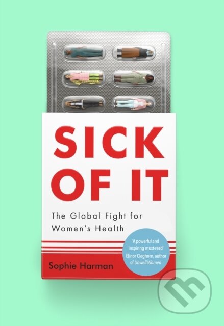 Sick of It (The Global Fight for Women's Health