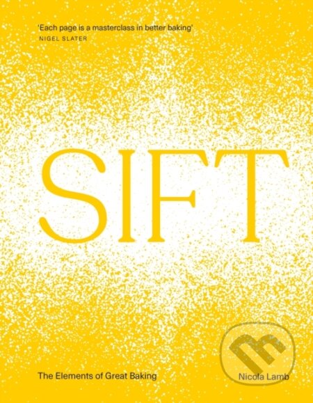 SIFT (The Elements of Great Baking)