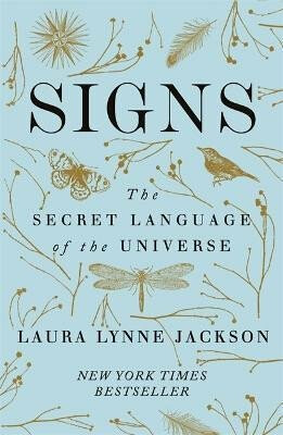 Signs : The secret language of the universe