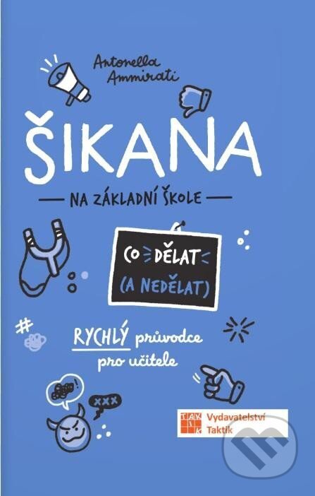 Šikana na základní škole (Co (ne) dělat