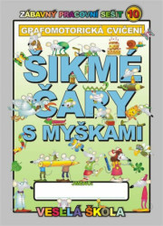 Šikmé čáry s myškami: Grafomotorická cvičení (Zábavný pracovní sešit 10) - kniha z kategorie 1. stupeň