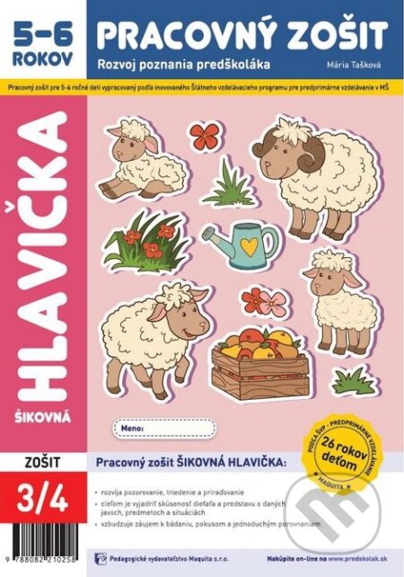 Šikovná hlavička (Pracovný zošit 3/4 - Rozvoj poznania predškoláka