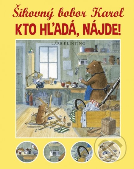 Šikovný bobor Karol. Kto hľadá, nájde!