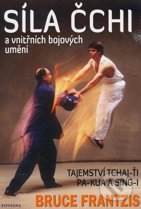 Síla Čchi a vnitřních bojových umění