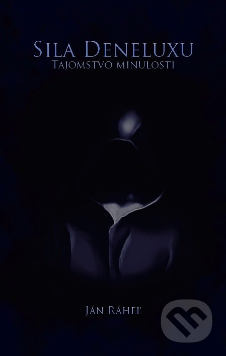 Sila Deneluxu (Tajomstvo minulosti)