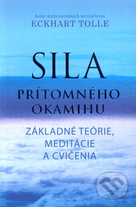 Sila prítomného okamihu