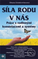 Síla rodu v nás – Práce s rodinnými konstelacemi a systémy