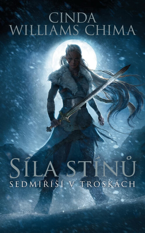 Síla stínů - Sedmiříší v troskách - Cinda Williams Chima