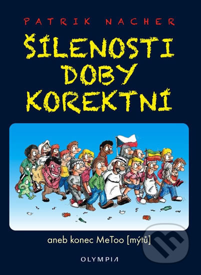 Šílenosti doby korektní (aneb konec MeToo (mýtů))