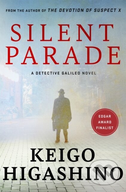 Silent Parade (A DETECTIVE GALILEO NOVEL)