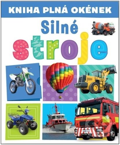 Silné stroje (Kniha plná okének)