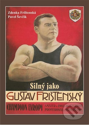 Silný jako Gustav Frištenský