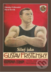 Silný jako Gustav Frištenský
