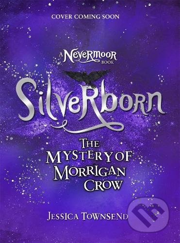 Silverborn (The Mystery of Morrigan Crow)